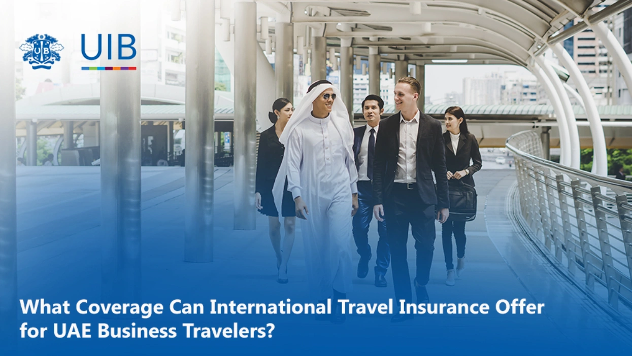 Read more about the article International Travel Insurance: Essential Coverage for UAE Business Travelers