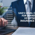 UAE’s legal checklist for Mandatory vs Optional Insurance in 2026